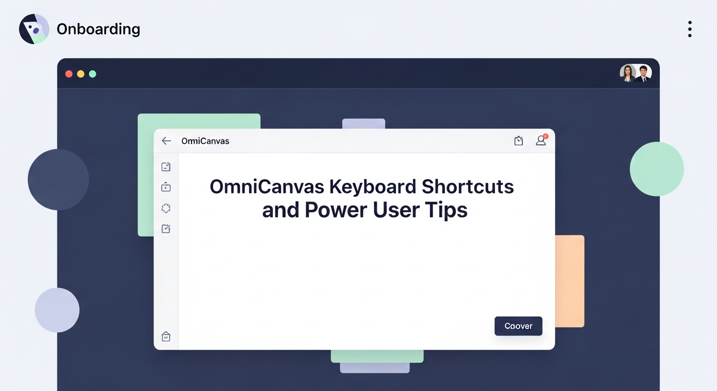 OmniCanvas Keyboard Shortcuts and Power User Tips